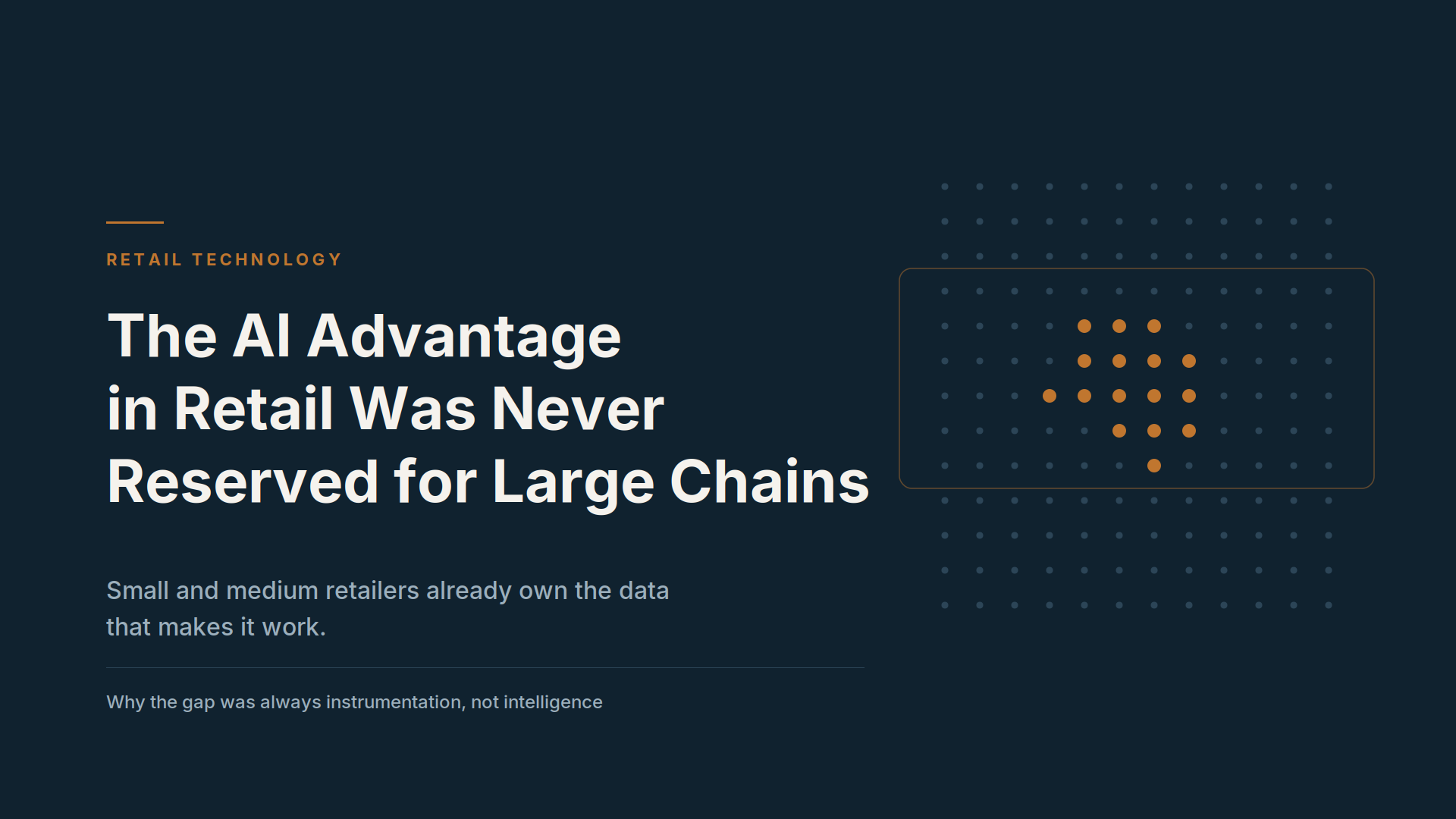 The AI Advantage in Retail Was Never Reserved for Large Chains